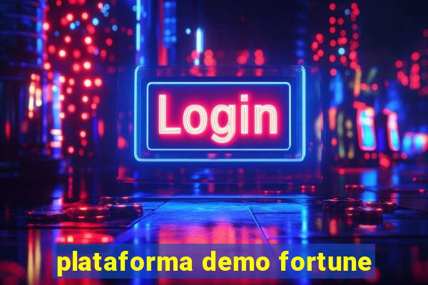 plataforma demo fortune